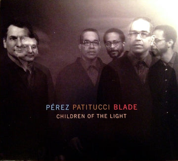 Danilo Perez ‎ John Patitucci ‎ Brian Blade : Children Of The Light (CD, Album)