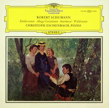 Robert Schumann - Christoph Eschenbach : Kinderszenen - Abegg Variationen - Intermezzi - Waldszenen (LP, Album)
