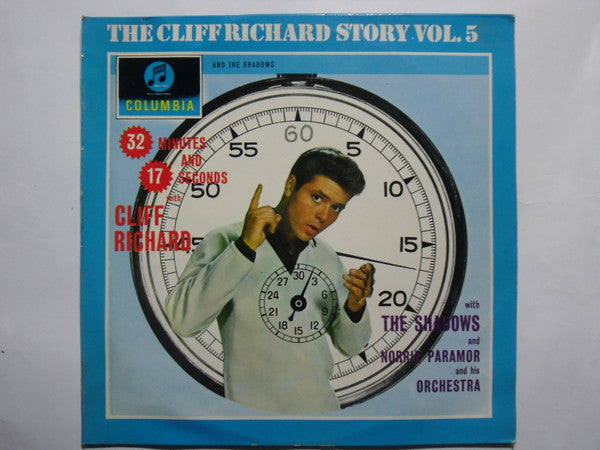 Cliff Richard With The Shadows* And Norrie Paramor And His Orchestra : The Cliff Richard Story Vol. 5 - 32 Minutes And 17 Seconds With Cliff Richard (LP)