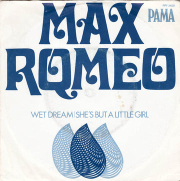 Max Romeo : Wet Dream (7")