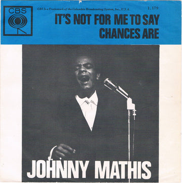 Johnny Mathis : It's Not For Me To Say / Chances Are (7", Single)