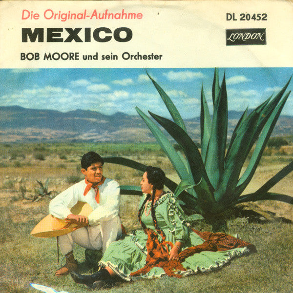 Bob Moore Und Sein Orchester* : Mexico / Hot Spot (7", Single)