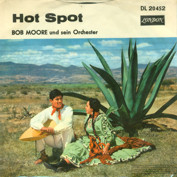 Bob Moore Und Sein Orchester* : Mexico / Hot Spot (7", Single)