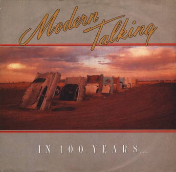 Modern Talking : In 100 Years… (7", Single)