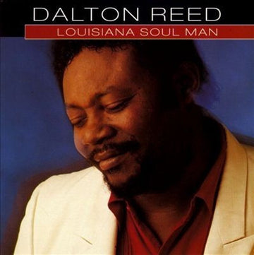 Dalton Reed : Louisiana Soul Man (CD, Album)