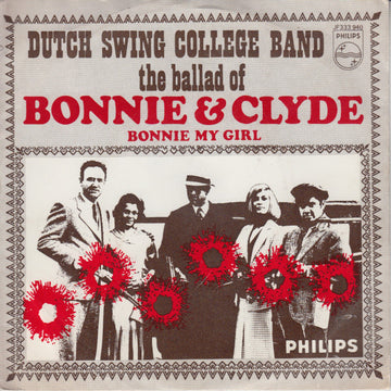 The Dutch Swing College Band : The Ballad Of Bonnie And Clyde (7", Single, Mono)