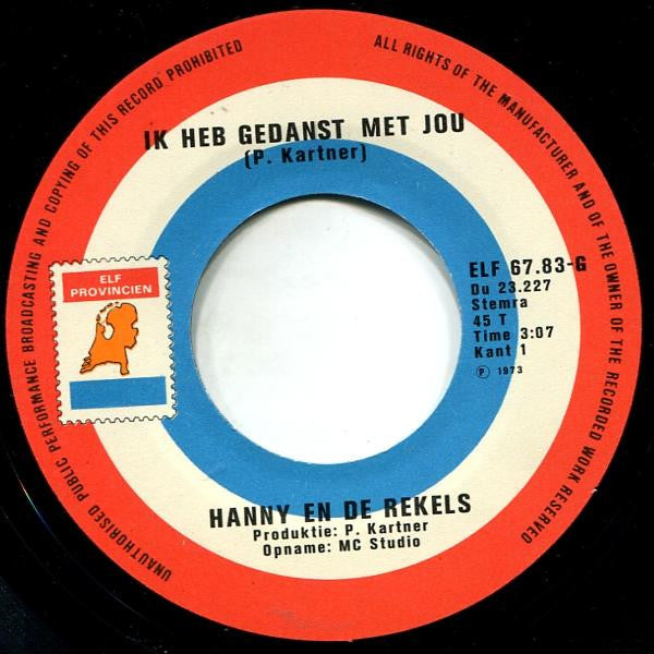 Hanny En De Rekels : Ik Heb Gedanst Met Jou (7", Single, Bro)