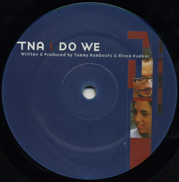 TNA : Do We (12")