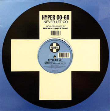 Hyper Go-Go* : Never Let Go (12")