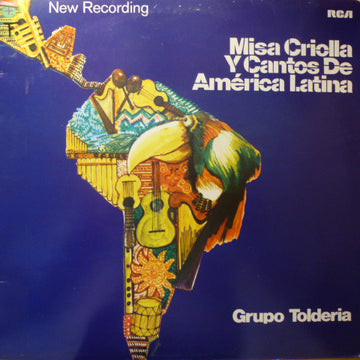 Grupo Toldería :  Misa Criolla Y Cantos De América Latina (LP, Album)