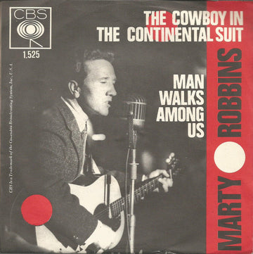 Marty Robbins : The Cowboy In The Continental Suit / Man Walks Among Us (7", Single)