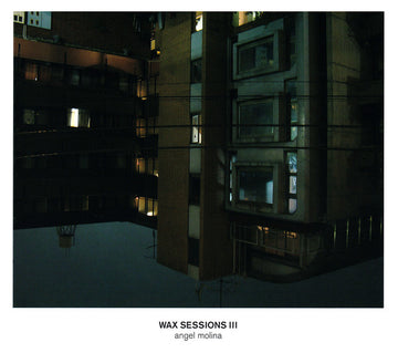 Angel Molina : Wax Sessions III (CD, Comp, Mixed)