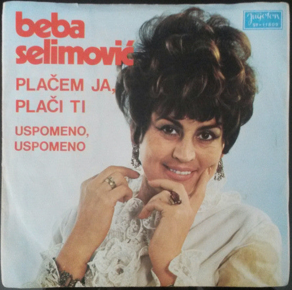 Beba Selimović : Plačem Ja, Plači Ti / Uspomeno, Uspomeno (7", Single, Bla)