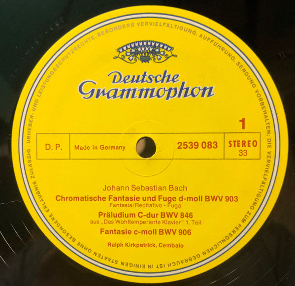 Johann Sebastian Bach, Ralph Kirkpatrick : Italienisches Konzert = Italian Concerto / Chromatische Fantasie Und Fuge = Chromatic Fantasia And Fugue / Inventionen U.A. = Inventions And Others (2xLP, Comp, RE)