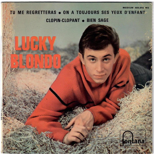 Lucky Blondo : Tu Me Regretteras (7", EP)