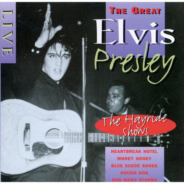 Elvis Presley : The Great Elvis Presley / Live The Hayride Shows (CD, Comp)