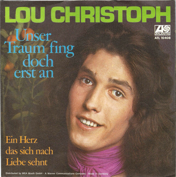 Lou Christoph : Unser Traum Fing Doch Erst An (7", Single)