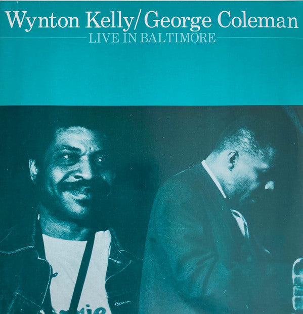 Wynton Kelly, George Coleman : Live In Baltimore (2xLP, RE)