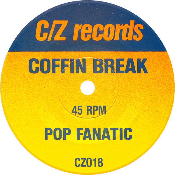 Coffin Break : Pop Fanatic (7")