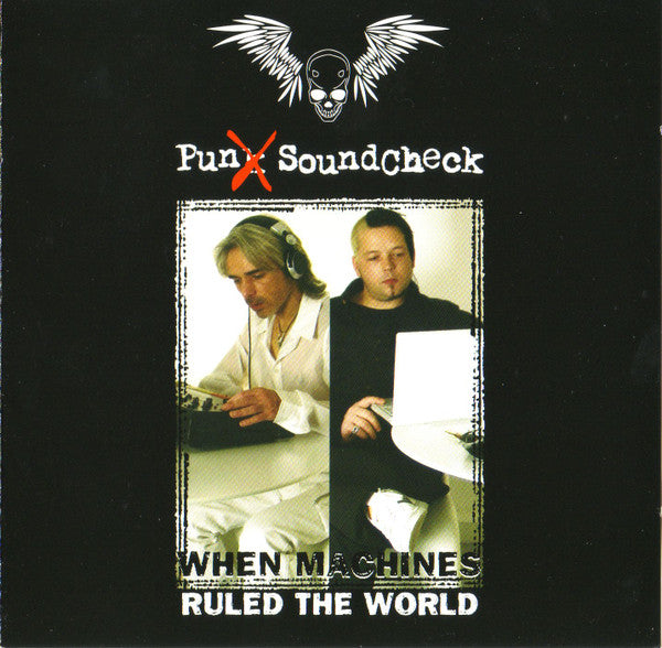 Punx Soundcheck : When Machines Ruled The World (2xCD)