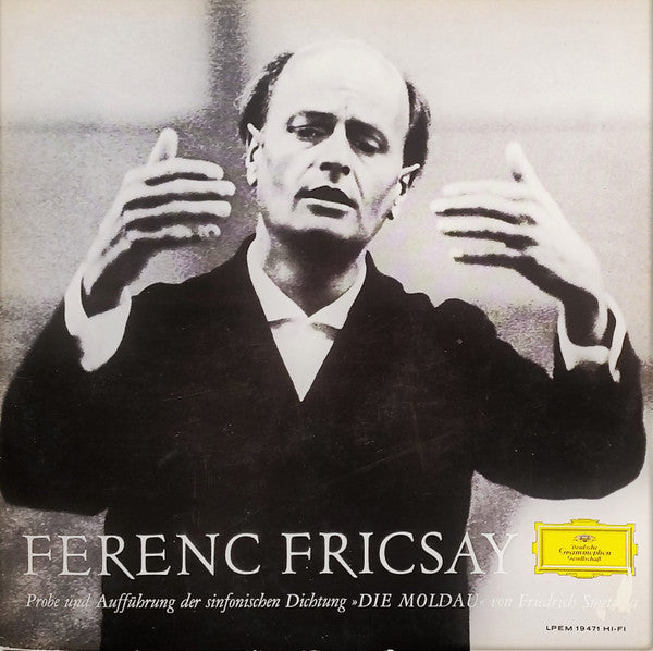 Ferenc Fricsay : Probe Und Aufführung Der Sinfonischen Dichtung »Die Moldau« von Friedrich Smetana (LP, Mono)