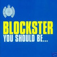 Blockster : You Should Be... (12")