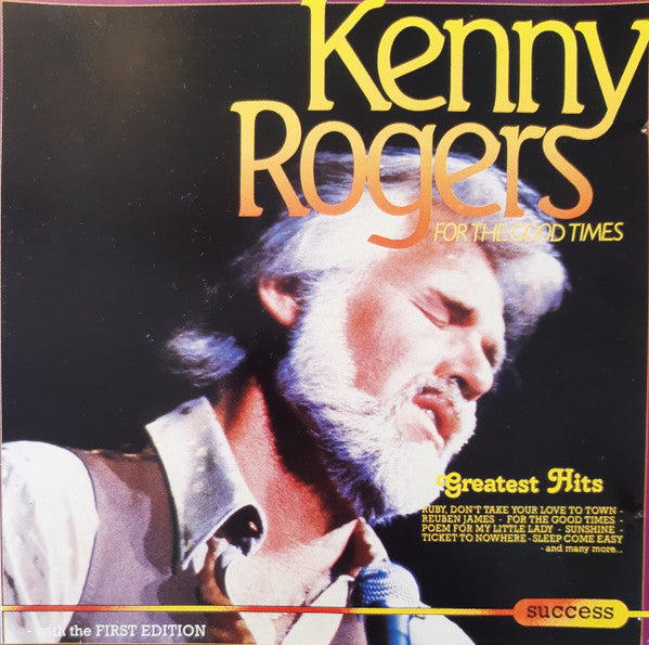 Kenny Rogers : For The Good Times - Greatest Hits (CD, Comp)