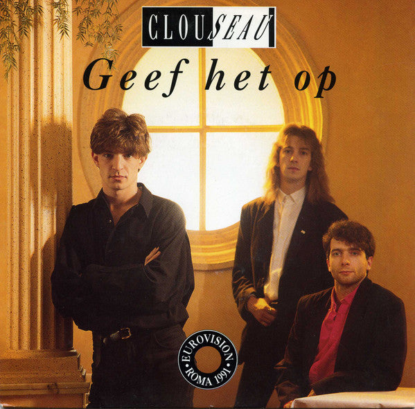 Clouseau : Geef Het Op (7", Single)