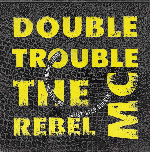 Double Trouble, Rebel MC : Just Keep Rockin' (7", Single, Sil)