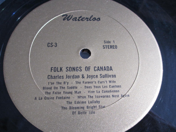 Charles Jordan (4) And Joyce Sullivan : Folk Songs Of Canada (LP, Comp, RE)