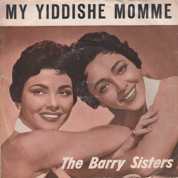 The Barry Sisters : My Yiddishe Momme (7", Single, Bla)