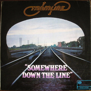 Tramline (2) : Somewhere Down The Line (LP, Album)