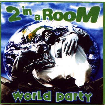 2 In A Room : World Party (CD)