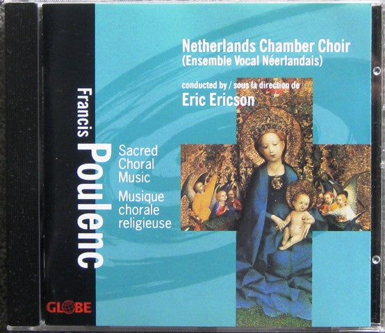 Francis Poulenc, Nederlands Kamerkoor, Eric Ericson : Sacred Choral Music / Musique Chorale Religieuse (CD, Album)