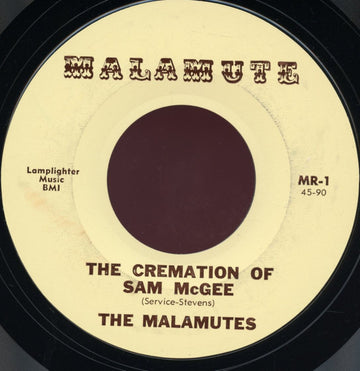 The Malamutes / Larry Beck : The Cremation Of Sam McGee / The Spell Of The Yukon (7", Mono)