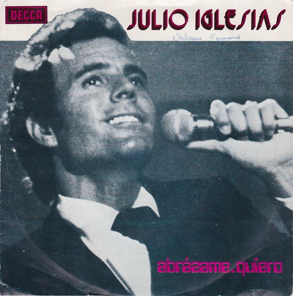 Julio Iglesias : Abrázame / Quiero (7", Single)