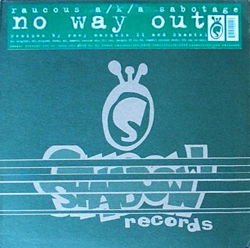Raucous a/k/a Sabotage : No Way Out (12")