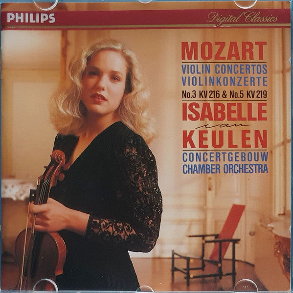 Wolfgang Amadeus Mozart - Isabelle van Keulen, Concertgebouw Chamber Orchestra : Violin Concertos = Violinkonzerte No. 3 KV 216 & No. 5 KV 219 (CD, Album)