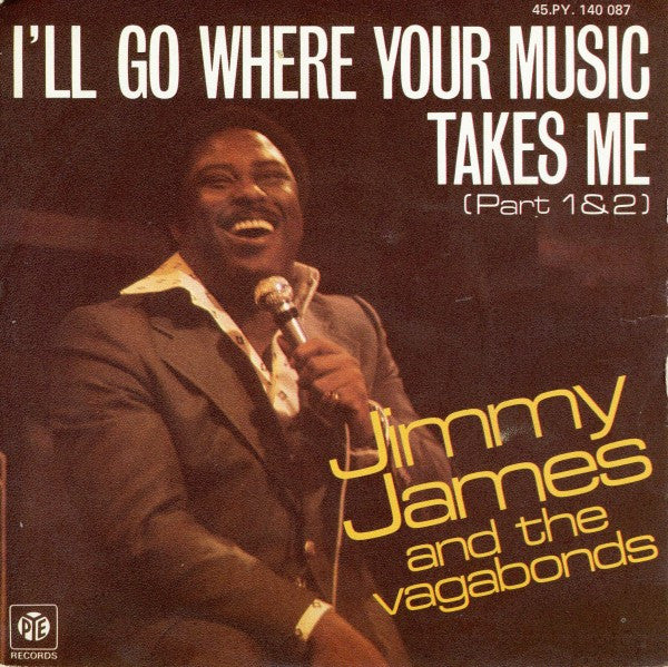 Jimmy James & The Vagabonds : I'll Go Where Your Music Takes Me (Part 1&2) (7")