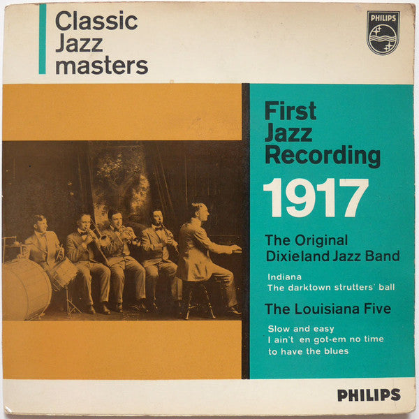 Original Dixieland Jazz Band, Louisiana Five : First Jazz Recording 1917 (7", EP, Comp)