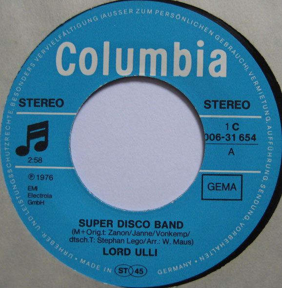 Lord Ulli : Super Disco Band / Ruf Doch Die Jungs Mal An (7", Single)