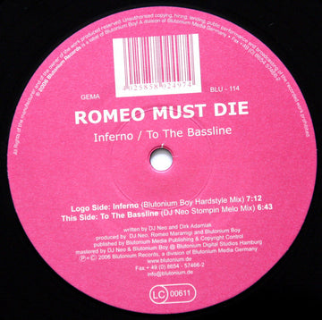 Blutonium Boy Pres. Romeo Must Die : Inferno / To The Bassline (12")