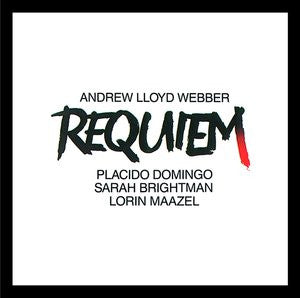 Andrew Lloyd Webber - Placido Domingo, Sarah Brightman, Lorin Maazel : Requiem (CD, Album)