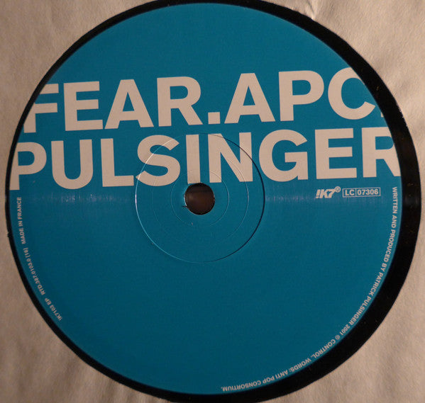Antipop Consortium / Kaos (6) / Patrick Pulsinger : Fear (12", EP)