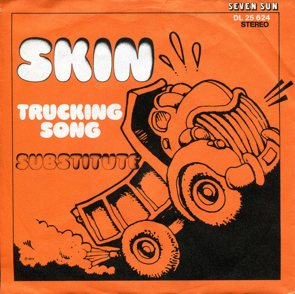 Skin (9) : Trucking Song / Substitute (7", Single)