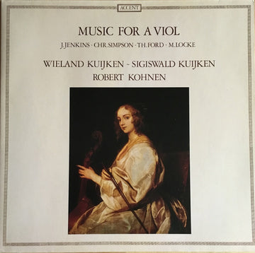 Wieland Kuijken, Sigiswald Kuijken, Robert Kohnen : Music For A Viol (LP, Gat)