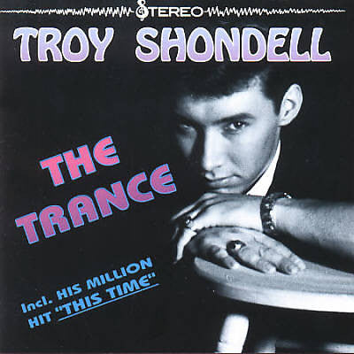 Troy Shondell : The Trance (CD, Comp)