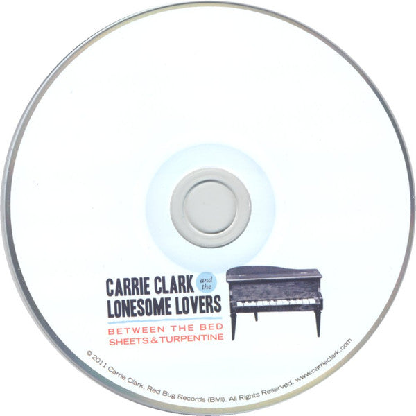 Carrie Clark and the Lonesome Lovers : Between The Bed Sheets & Turpentine (CD, Album)