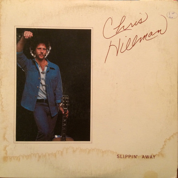 Chris Hillman : Slippin' Away (LP, Album, CP )