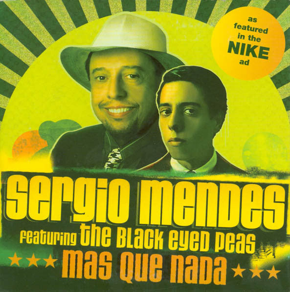 Sérgio Mendes Featuring Black Eyed Peas : Mas Que Nada (CD, Single)